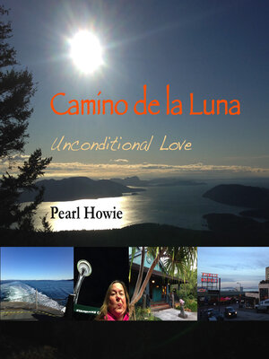 cover image of Camino de la Luna--Unconditional Love